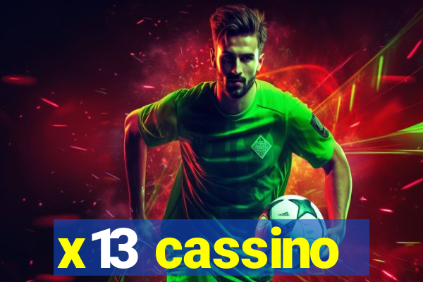 x13 cassino